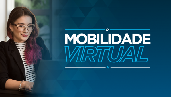 Internacionalize o seu currículo com a mobilidade virtual