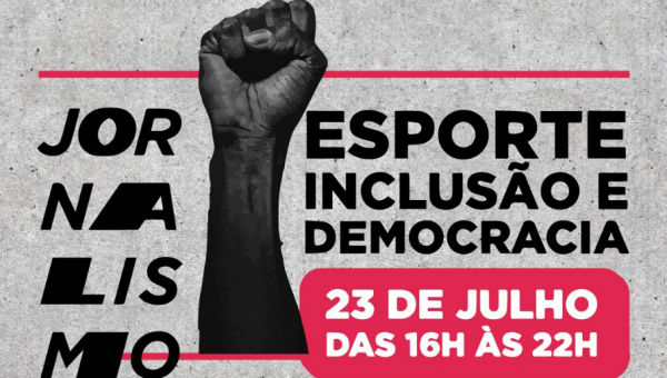 Evento do curso de Jornalismo debaterá sobre esporte, inclusão e democracia