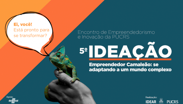 5º Ideação: empreendedor camaleão, se adaptando a um mundo complexo