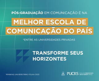 ESCOLA DE COMUNICAÇÃO ARTES E DESIGN - FAMECOS PROGRAMA DE PÓS