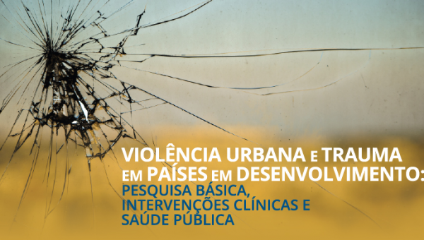 Especialistas internacionais debatem violência urbana e trauma em congresso