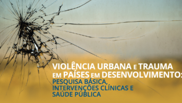 Violência urbana e trauma são temas de congresso internacional