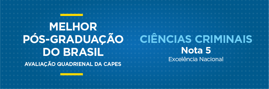 Melhor Pós-Graduação do Brasil - Programa de Pós-Graduação em Ciências Criminais, nota 5