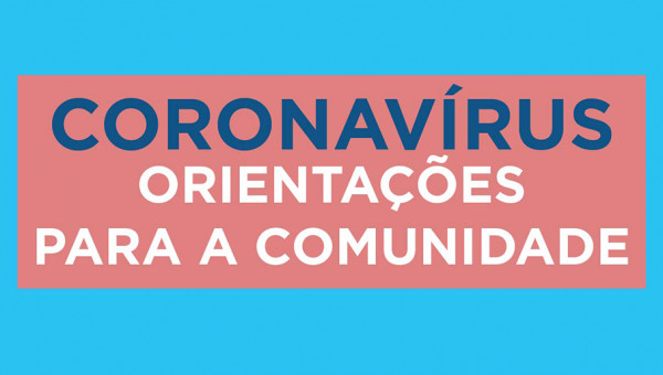 Orientações sobre o coronavírus para a Comunidade Universitária