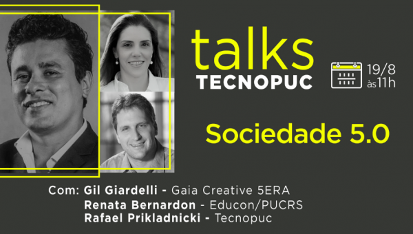 Tecnopuc Talks recebe Gil Giardelli para falar sobre Sociedade 5.0