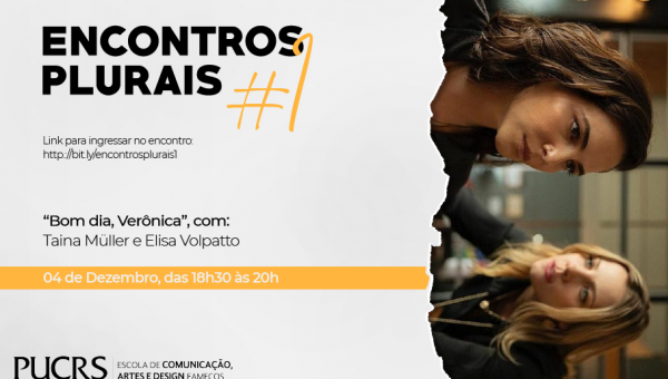 Projeto Encontros Plurais recebe as atrizes Tainá Müller e Elisa Volpatto