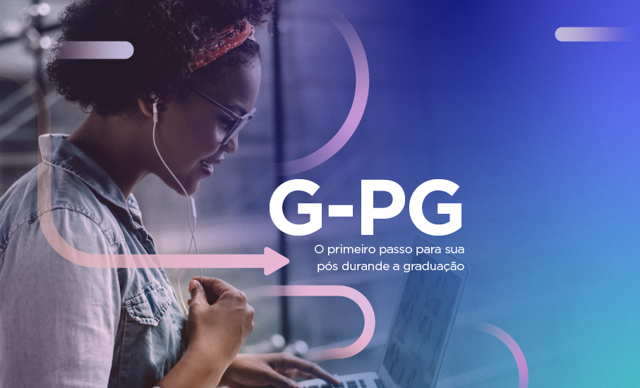 G-PG: Antecipe disciplinas de mestrado e doutorado durante a graduação 