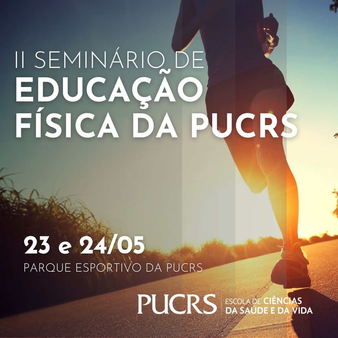 II SEMINÁRIO DE EDUCAÇÃO FÍSICA PUCRS